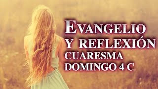 Evangelio domingo 4 Cuaresma C. Parábola de hijo pródigo