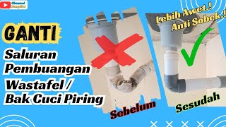 Cara Memperbaiki Saluran pembuangan Wastafel / Bak Cuci Piring, biar lebih awet.