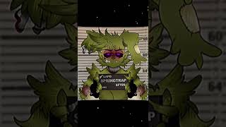 it's springtrap turn and he is very crazy but cool 💚🐰