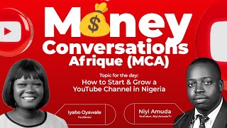 How to Start and Grow a YouTube Channel in 2024 w/ Iyabo Oyawale X Niyi Amuda