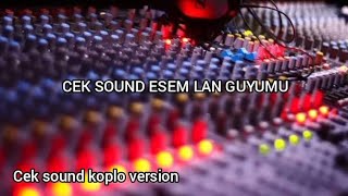 CEK SOUND KOPLO - PUTAR LAGU INI TETANGGA AUTO GOYANG