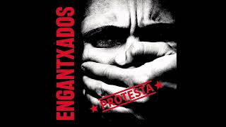 ENGANTXADOS - PROTESTA DISCO COMPLETO 2022