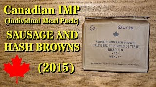 MRE Review: Canadian IMP Menu No.7 Sausage and Hash Browns (2015)