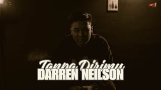 Darren Neilson - Tanpa Dirimu (Official Music Video)