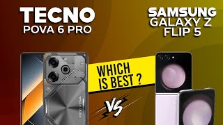 Tecno Pova 6 Pro VS Samsung Galaxy Z Flip 5 - Full Comparison ⚡Which one is Best