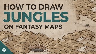 How to Draw Jungles on Fantasy Maps - Organic Style for Regional Maps