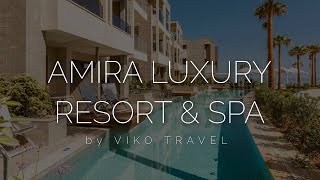 Amira Luxury Resort & Spa 5 - відпочинок на вищому рівні для дорослих, огляд готелю у Греції