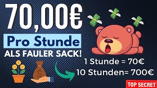 70,00€ PRO STUNDE💰🤑💸Als FAULER SACK online Geld verdienen 2023/24 (Ohne Startkapital)