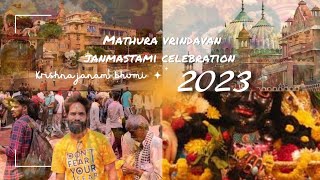 Janmashtami 2023 || कान्हा की नगरी मैं जन्माष्टमी की धूम || Update || Mathura Vrindavan