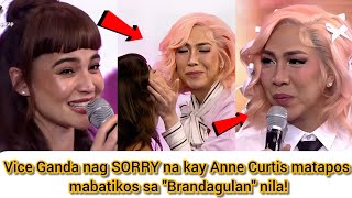 Vice Ganda nag SORRY na kay Anne Curtis matapos mabatikos sa "Brandagulan" nila!