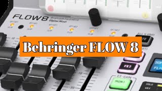 Behringer Flow 8 Digital Audio Mixer