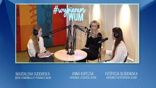 "Okiem studenta. Podcast Wybieram WUM". Kierunek lekarski i fizjoterapia.