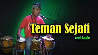 TEMAN SEJATI • COVER VERSI KOPLO