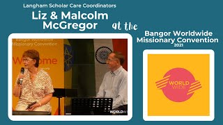 Liz & Malcolm McGregor at Bangor Worldwide Missionary Convention 2021