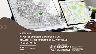 ASPECTOS JURÍDICO GRÁFICOS EN LAS RELACIONES DEL REGISTRO DE LA PROPIEDAD Y EL CATASTRO