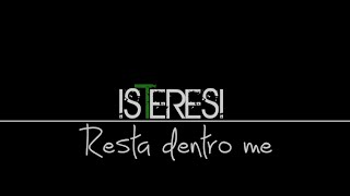 Isteresi | Teaser [Resta dentro me]