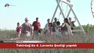 TEKİRDAĞ'DA 4. LAVANTA ŞENLİĞİ YAPILDI