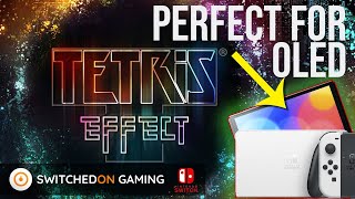 The perfect Switch OLED showcase! Tetris Effect Connected