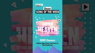 Song Of The Week Nathan Dawe feat. Joel Corry & Ella Henderson 0800 Heaven Short