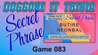 Secret Phrase (2022)  - Game 083 - Unscramble the Phrase from a clue; 10 Rounds Plus a Bonus !