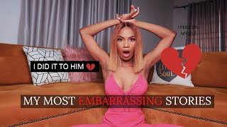 My Most Embarrassing Stories (NEVER AGAIN)