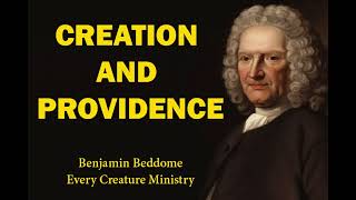 Creation & Providence | Every Creature Ministry |  Benjamin Beddome