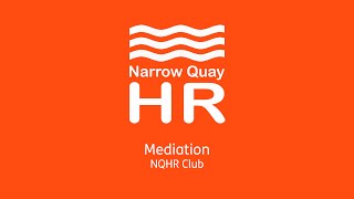 A look at Mediation - NQHR Club [2023]