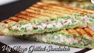 Veg Mayo Grilled Sandwich Recipe | सैंडविच मेयोनेज़ best grilled sandwich 🥪 recipe