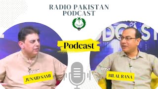 Exclusive Interview of Junaid Sami | Radio Pakistan Podcast