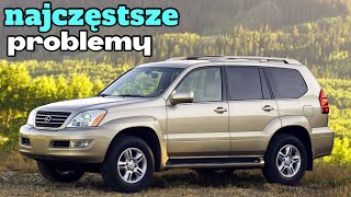 Lexus GX470 — Sprawdź, czy przed zakupem nie występują te problemy