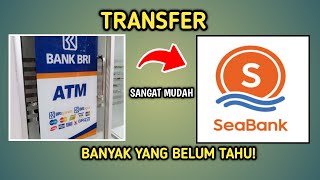 Tutorial Cara Transfer Uang Dari ATM BRI ke SeaBank Terbaru