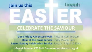 Emmanuel Tolworth  - Eater Sunday - Jesus Christ is Risen Today!