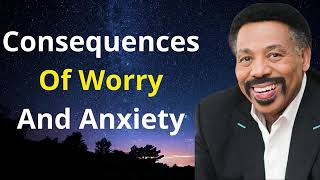 Tony Evans sermon 2024   Consequences Of Worry And Anxiety