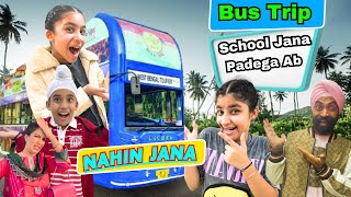 Bus Trip - School Jana Padega Ab | RS 1313 VLOGS | Ramneek Singh 1313