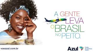 Azul – A gente leva o Brasil no peito.