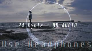 24 kynta (24 hours) 8D Audio