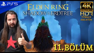 İŞKENCECİLERİN MAĞARASI | ELDEN RING SHADOW OF THE ERDTREE DLC (PS5) 4K 60FPS HDR Türkçe Bölüm 11