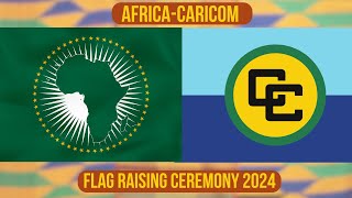 🔴 LIVE NOW: Africa-CARICOM Flag Raising Ceremony 2024