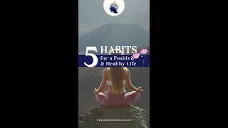 5 Habits that can Change your Life | Healthy & Positive Hacks | Dr. Amit Shah Neurologist in Mumbai