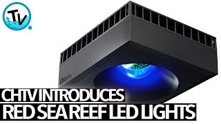 Red Sea ReefLED lights - CHTV Introduces