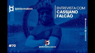 ENTREVISTA COM CASSIANO FALCÃO #70