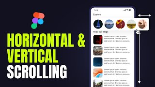 How to Create Horizontal and Vertical Scroll in Figma | Easy Tutorial