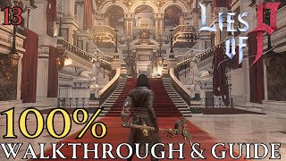 Lies of P 100% : Chapter 6 Estella Opera House & Kings of Puppets Walkthrough & Guide