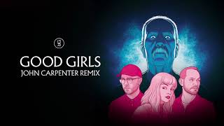 CHVRCHES - GOOD GIRLS (JOHN CARPENTER REMIX)