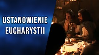 Ustanowienie Eucharystii przez Jezusa