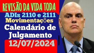 ADIs 2110 e 2111, Movimentações. Calendário de Julgamento.