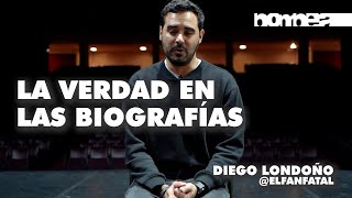 La verdad en las biografías – Diego Londoño ||| Revista Bombea |||