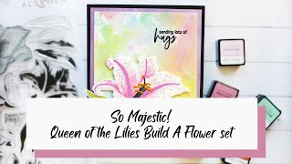 Crafting with Altenew | Queen of the Lilies Build a Flower