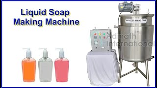 Liquid Soap Making Machine, Liquid Soap Manufacturing Machine