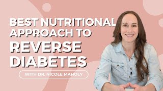 Best Nutritional Approach To Reverse Diabetes